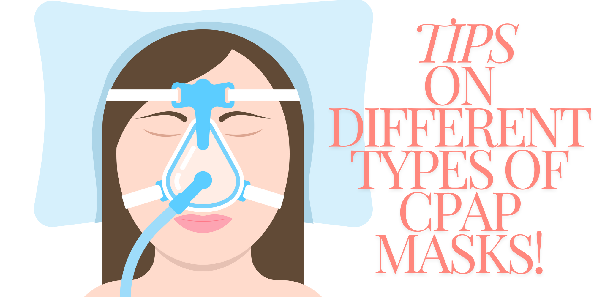 Understanding the Different Types of CPAP Masks: Which One Is Right for You?